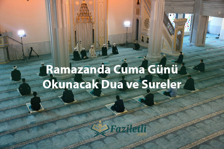 Ramazanda Cuma Günü Okunacak Dua ve Sureler