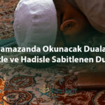 Ramazanda Okunacak Dualar Ayetle ve Hadisle Sabitlenen Dualar